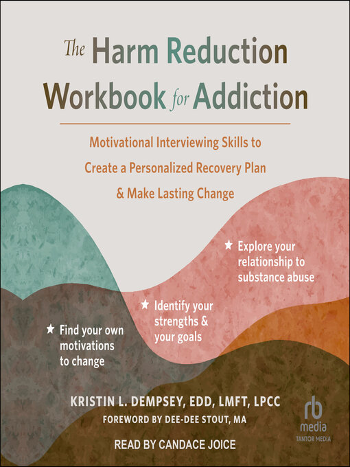 Title details for The Harm Reduction Workbook for Addiction by Kristin L. Dempsey, EDD, LMFT, LPCC - Available